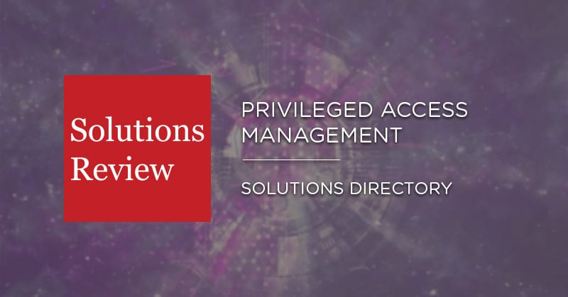 Pam privileged access management solutions